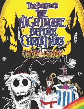 Paperback The Nightmare Before Christmas Coloring Book: The Nightmare Before Christmas Coloring Book: 90 Stunning Images for kids and adults Book