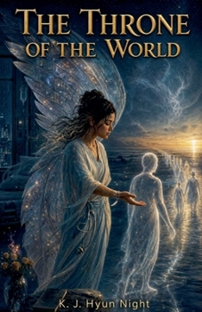 The Throne Of The World (The Celestial Succession Trilogy)