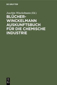 Hardcover Blücher-Winckelmann Auskunftsbuch Für Die Chemische Industrie [German] Book