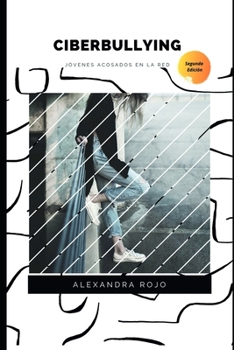 Paperback Ciberbullying. Jóvenes acosados en la red: Segunda Edición [Spanish] Book