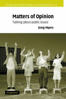 Paperback Matters of Opinion: Talking about Public Issues Book