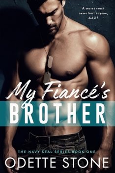 My Fiancé's Brother: Part 2 - Book #2 of the Guilty Series
