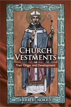 Paperback Church Vestments: Their Origin and Development Book
