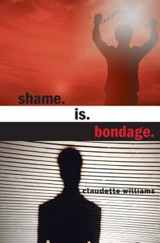 Paperback Shame is Bondage Book