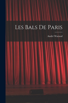 Paperback Les bals de Paris [French] Book