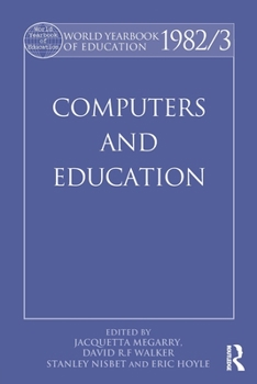 Paperback World Yearbook of Education 1982/3: Computers and Education Book