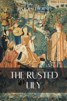 The Rusted Lily - Book #2 of the Ghost Stories