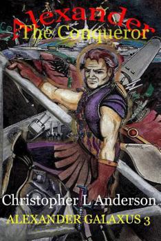 Paperback Alexander the Conqueror: Alexander Galaxus Book