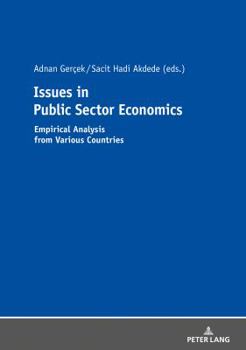 Paperback Issues in Public Sector Economics: Empirical Analysis from Various Countries Book