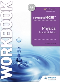 Paperback Cambridge Igcse(tm) Physics Practical Skills Workbook: Hodder Education Group Book