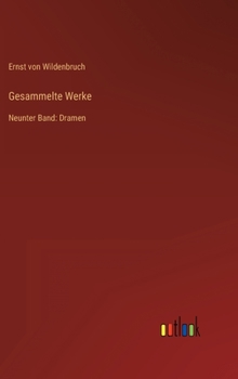Hardcover Gesammelte Werke: Neunter Band: Dramen [German] Book