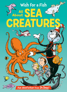 Hardcover Wish for a Fish: All about Sea Creatures Book