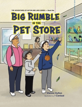 Big Rumble in the Pet Store (The Adventures of Aston and Jack)