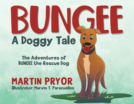 Paperback Bungee: A Doggy Tale Book