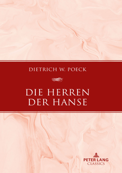 Hardcover Die Herren der Hanse; Delegierte und Netzwerke [German] Book