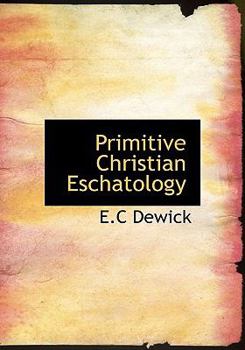 Primitive Christian Eschatology
