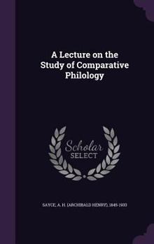 Hardcover A Lecture on the Study of Comparative Philology Book