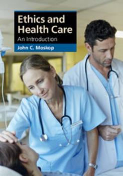 Ethics and Health Care: An Introduction - Book  of the Cambridge Applied Ethics