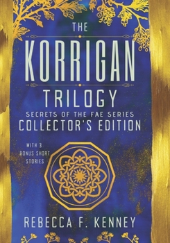 Paperback The Korrigan Trilogy Collector's Edition: with 3 Bonus Short Stories Book