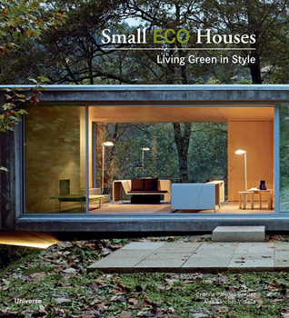 Paperback Small Eco Houses: Living Green in Style Book