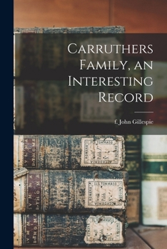 Paperback Carruthers Family, an Interesting Record Book