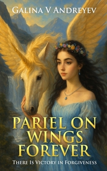 Paperback Pariel On Wings Forever: There is Victory In Foregiveness Book