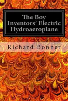 Paperback The Boy Inventors' Electric Hydroaeroplane Book