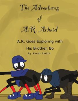 Paperback A. R. Goes Exploring with His Brother, Bo Book