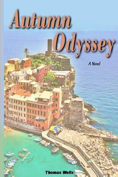 Paperback Autumn Odyssey: An International Romantic Adventure Book