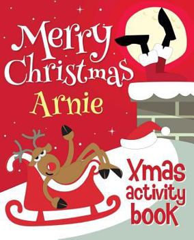 Paperback Merry Christmas Arnie - Xmas Activity Book: (Personalized Children's Activity Book) Book