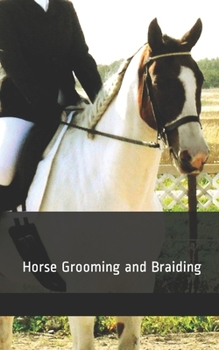 Paperback Horse Grooming and Braiding Book