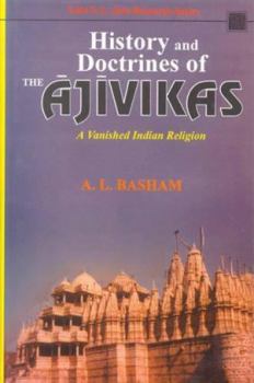 Hardcover History and Doctrines of the Ajivikas: A Vanished Indian Religion Book