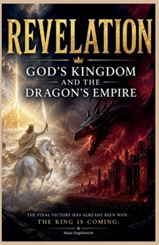 End of Days, God's Kingdom and the Dragon's Empire (Perilous Times)