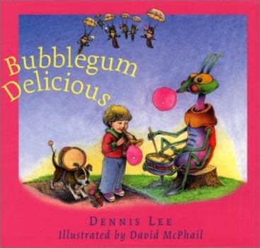 Hardcover Bubblegum Delicious: Poems Book