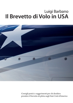 Paperback Il Brevetto di Volo in USA [Italian] Book