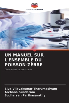 Un Manuel Sur l'Ensemble Du Poisson-Zèbre (French Edition)