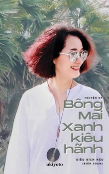 Paperback Bông Mai Xanh Kiêu Hãnh [Vietnamese] Book