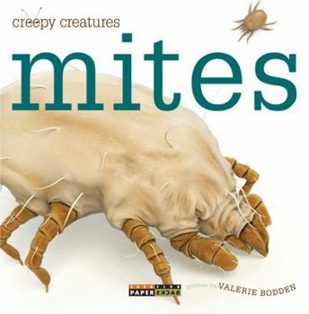 Mites - Book  of the Creepy Creatures