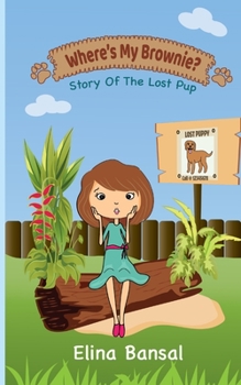 Paperback Where's My Brownie?: Story of The Lost Pup Book