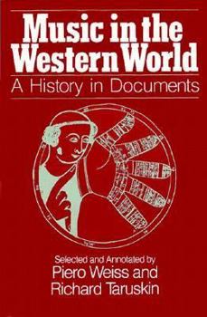 Hardcover Music in the Western World: A History in Documents Book