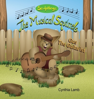 Gus the Guitarist : A Fun Music Theory Book for Kids (Teaching Kids to Play Guitar, Learning about Notes and Scales)