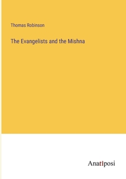 Paperback The Evangelists and the Mishna Book