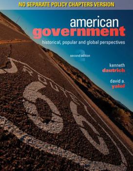 Paperback American Government: Historical, Popular, and Global Perspectives Book