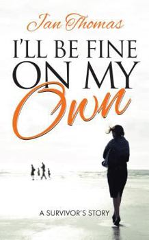 Paperback I'll Be Fine on My Own Book