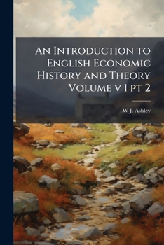 An Introduction to English Economic History and Theory: The Middle Ages