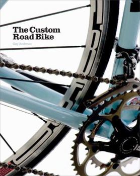 Hardcover The Custom Road Bike Book