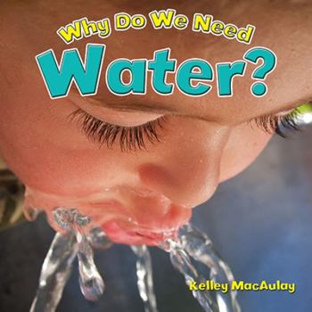 Paperback Why Do We Need Water? Book