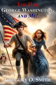 Paperback The Hat, George Washington, and Me! Book
