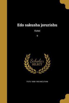 Paperback Edo sakusha jorurishu: Kotei; 9 [Japanese] Book