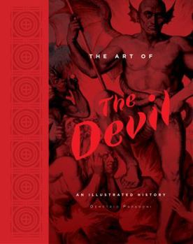 Hardcover The Art of the Devil: An Illustrated History Book